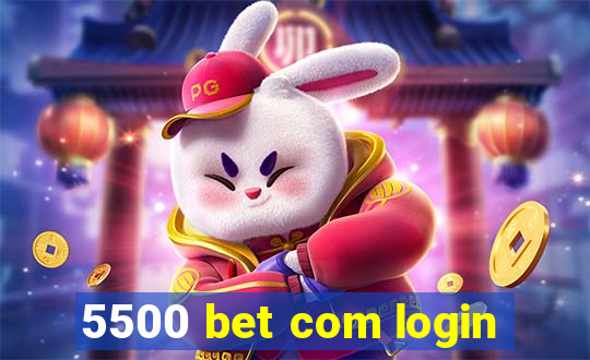 5500 bet com login